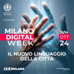 Alla Milano Digital Week 2024 oltre 120 eventi dedicati all’innovazione